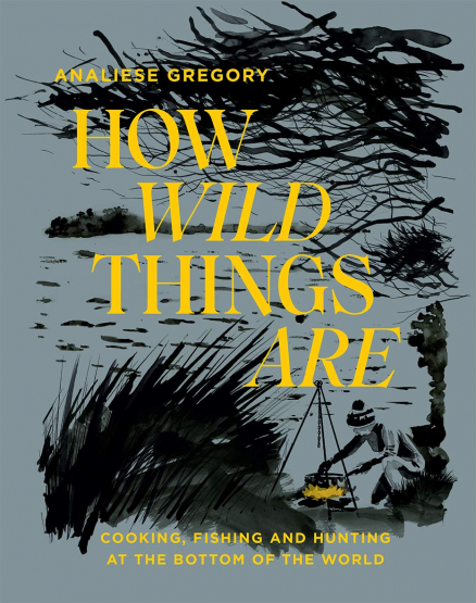 Analiese Gregory - How Wild Things Are Analiese Gregory - How Wild Things Are