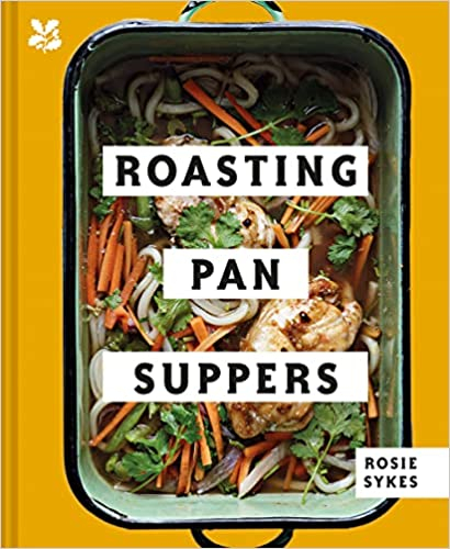 Rosie Sykes - Roasting Pan Suppers Rosie Sykes - Roasting Pan Suppers