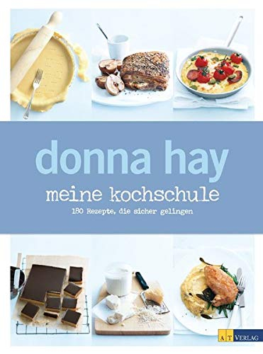 Donna Hay - Meine Kochschule Donna Hay - Meine Kochschule