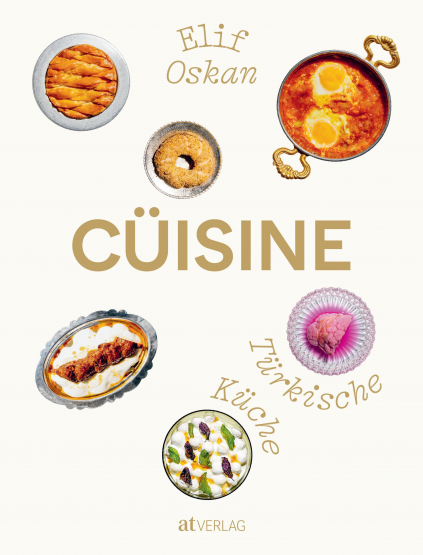 Elif Oskan - Cüisine: Türkische Küche