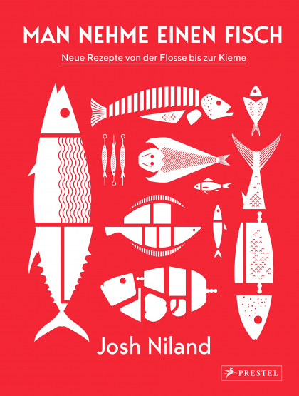 Josh Niland - Man Nehme Einen Fisch Josh Niland - Man Nehme Einen Fisch