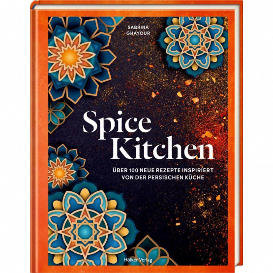 Sabrina Ghayour - Spice Kitchen Sabrina Ghayour - Spice Kitchen