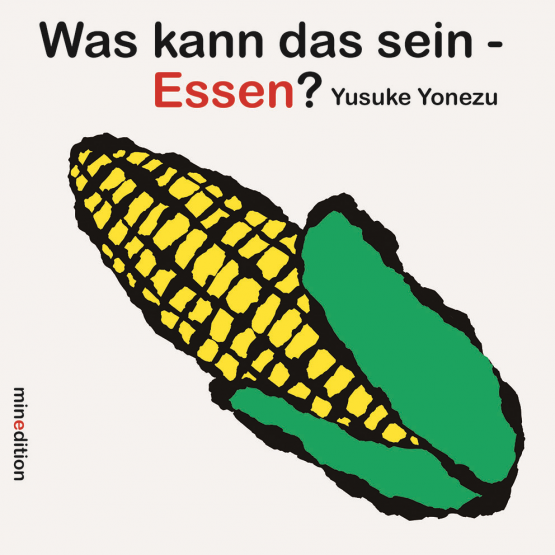 Yusuke Yonezu - Was kann das sein - Essen? Yusuke Yonezu - Was kann das sein - Essen?