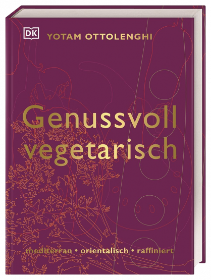 Yotam Ottolenghi - Genussvoll vegetarisch Yotam Ottolenghi - Genussvoll vegetarisch
