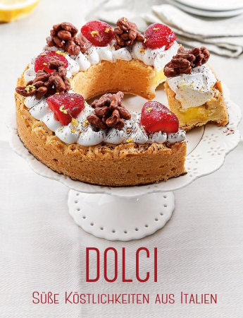 Alice Cucina - Dolci: Ssse Kstlichkeiten aus Italien