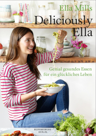 Ella Woodward - Deliciously Ella Deutsche Ausgabe