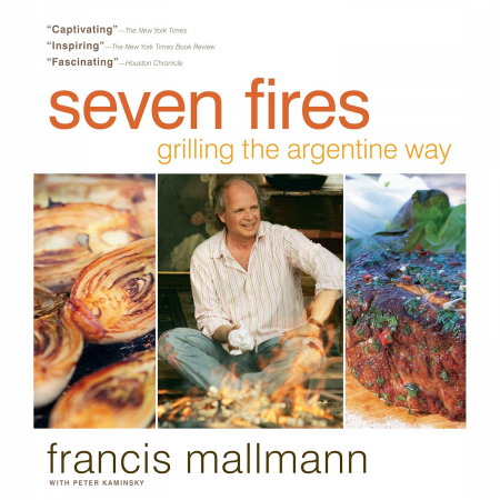 Francis Mallmann - Seven Fires