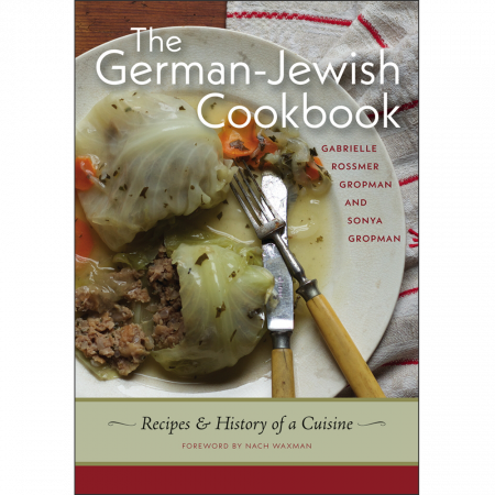 Gabrielle Rossmer-Gropman, Sonya Gropman - The German-Jewish Cookbook - Englische Version