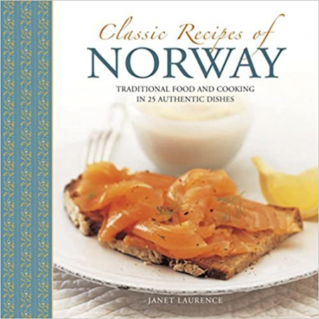 Janet Laurence - Classic Recipes of Norway