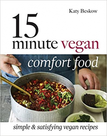 Katy Beskow - 15 Minute Vegan Comfort Food