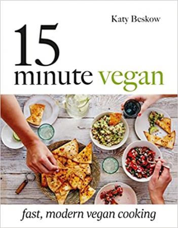 Katy Beskow - 15 Minute Vegan Fast Modern