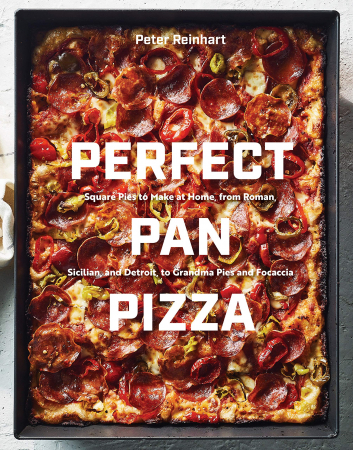 Peter Reinhart - Perfect Pan Pizza