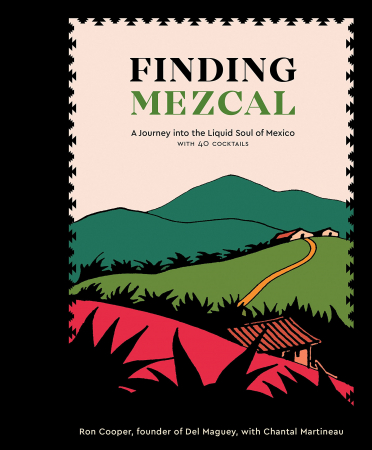 Ron Cooper, Chantal Martineau - Finding Mezcal