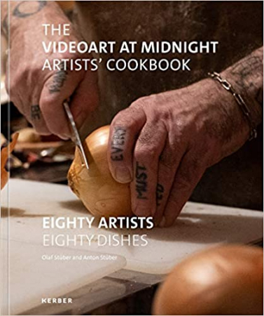The Videoart at Midnight Artists Cookbook