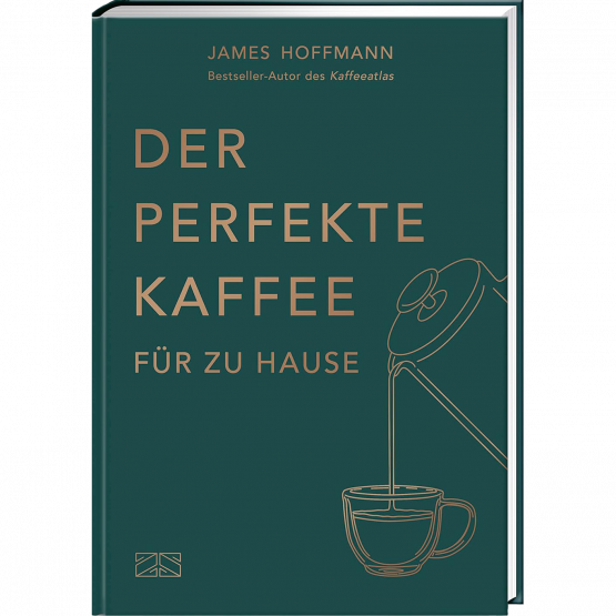 James Hoffmann - Der perfekte Kaffee für zu Hause James Hoffmann - Der perfekte Kaffee für zu Hause