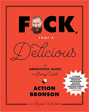 Action Bronson - F*ck, That's Delicious