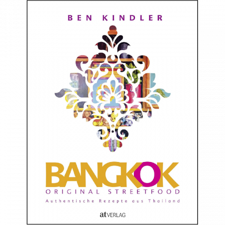 Ben Kindler - Bangkok Original Streetfood