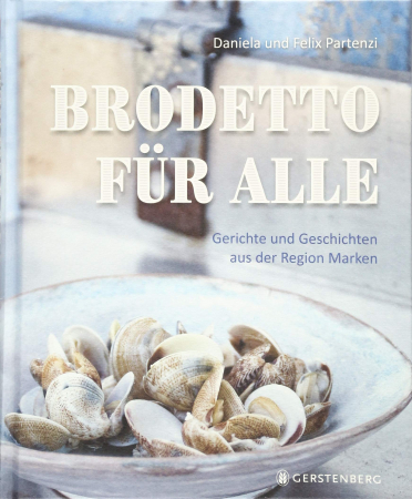 Daniela Partenzi, Felix Partenzi - Brodetto für alle Daniela Partenzi, Felix Partenzi - Brodetto für alle
