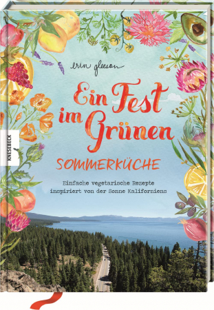 Erin Gleeson - Ein Fest im grünen - Sommerküche Erin Gleeson - Ein Fest im grünen - Sommerküche