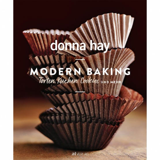 Donna Hay - Modern Baking Torten, Kuchen, Cookies und mehr