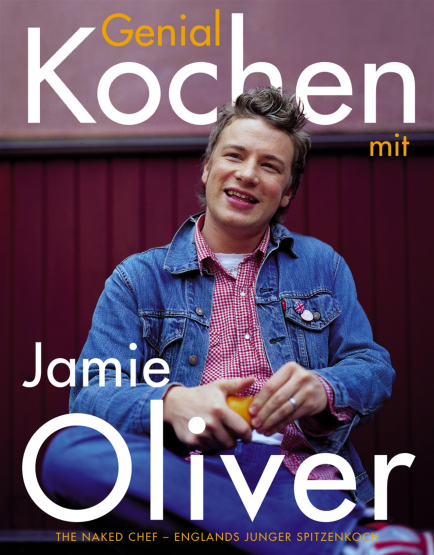 Jamie Oliver - Genial kochen mit Jamie Oliver