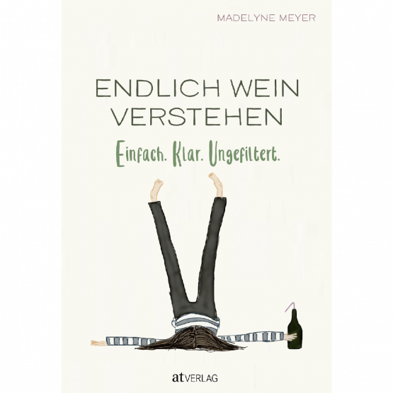 Madelyne Meyer - Endlich Wein verstehen