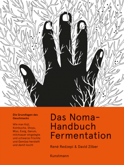 Ren Redzepi, David Zilber - Das Noma-Handbuch Fermentation