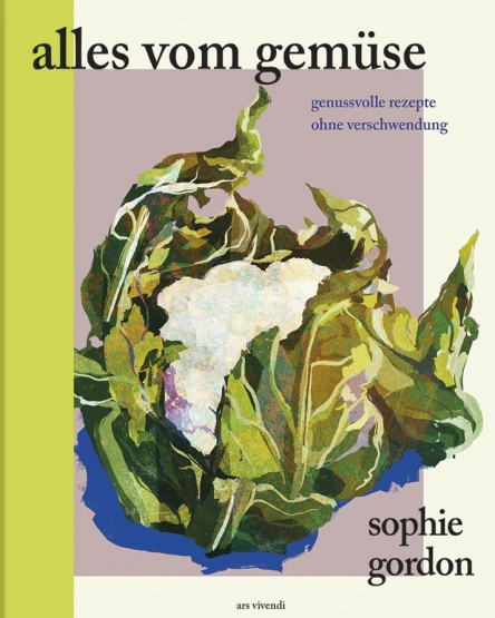 Sophie Gordon - Alles vom Gem�se