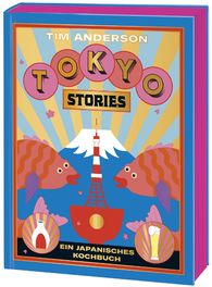 Tim Anderson - Tokyo: Ein japanisches Kochbuch