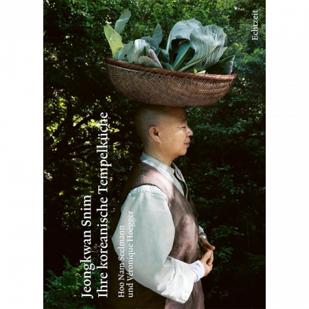 Hoo Nam Seelman - Jeongkwan Snim: Eine kulinarische Biografie