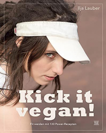Ilja Lauber - Kick it vegan!