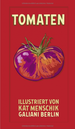 Kat Menschik - Tomaten