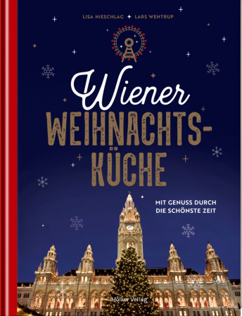 Lisa Nieschlag, Lars Wentrup - Wiener Weihnachtsküche