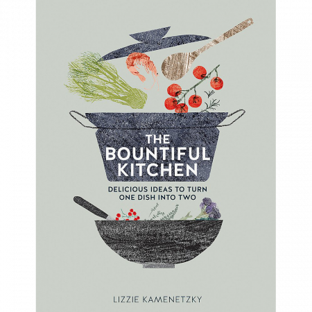 Lizzie Kamenetzky - The Bountiful Kitchen