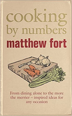 Matthew Fort - Cooking By Numbers