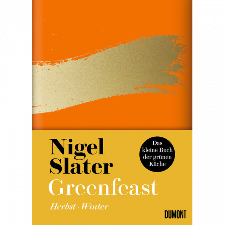 Nigel Slater - Greenfeast Herbst / Winter