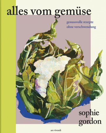 Sophie Gordon - Alles vom Gem�se