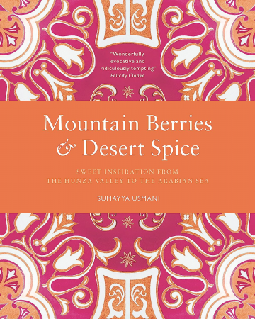 Sumayya Usmani - Mountain Berries & Desert Spice