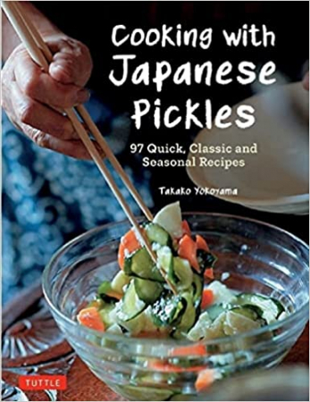 Takako Yokoyama - Cooking with Japanese Pickles
