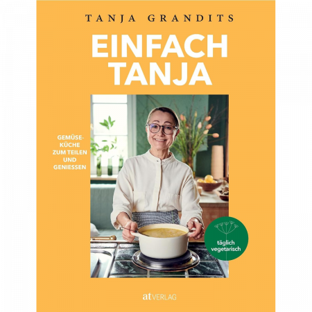 Tanja Grandits - Einfach Tanja tglich vegetarisch