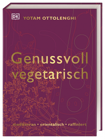 Yotam Ottolenghi - Genussvoll vegetarisch - German Version