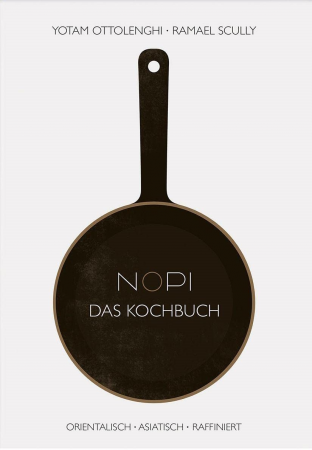 Yotam Ottolenghi, Ramael Scully - NOPI Deutsche Ausgabe